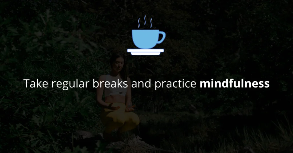 practice mindfulness