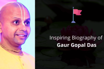 Inspiring Biography of Gaur Gopal Das