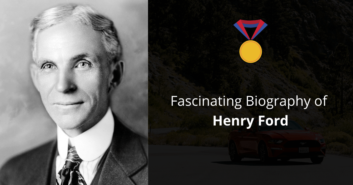 Inspiring Biography of Henry Ford Youth Motivator