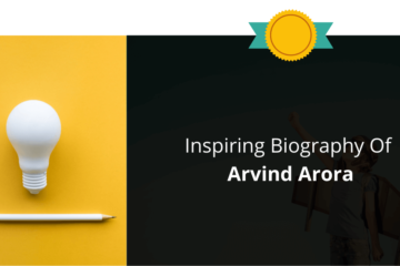 Biography Of Arvind Arora