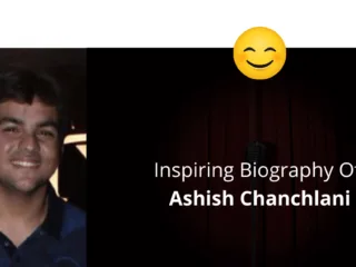 Biography Of Ashish Chanchlani