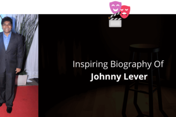 Inspiring Biography Of Johnny Lever