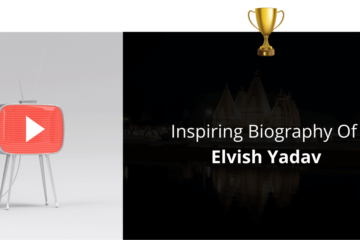 Biography Of Elvish Yadav