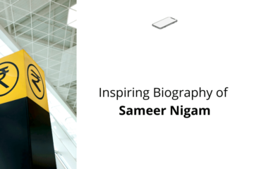 Inspiring Biography of Sameer Nigam