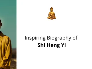 Biography of Shi Heng Yi