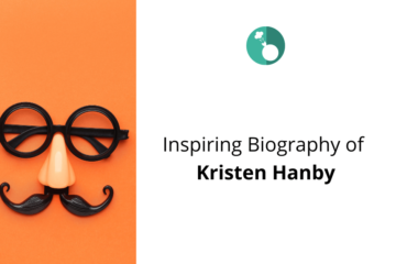 Inspiring Biography of Kristen Hanby