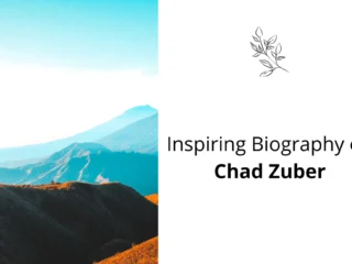 Biography of Chad Zuber