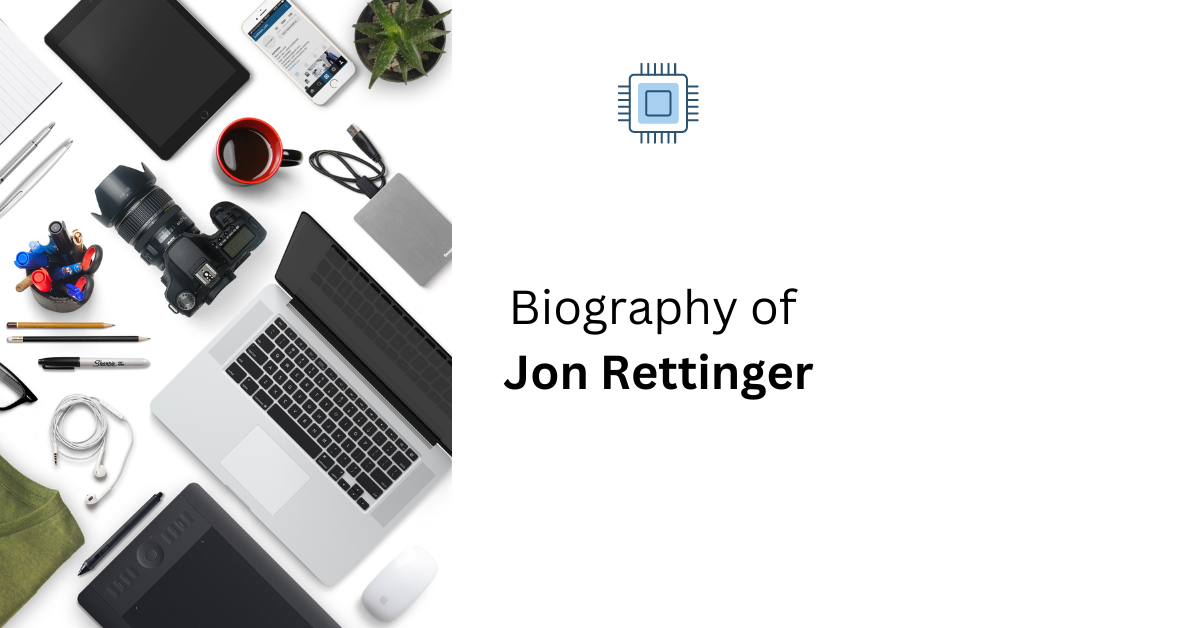 Biography of Jon Rettinger