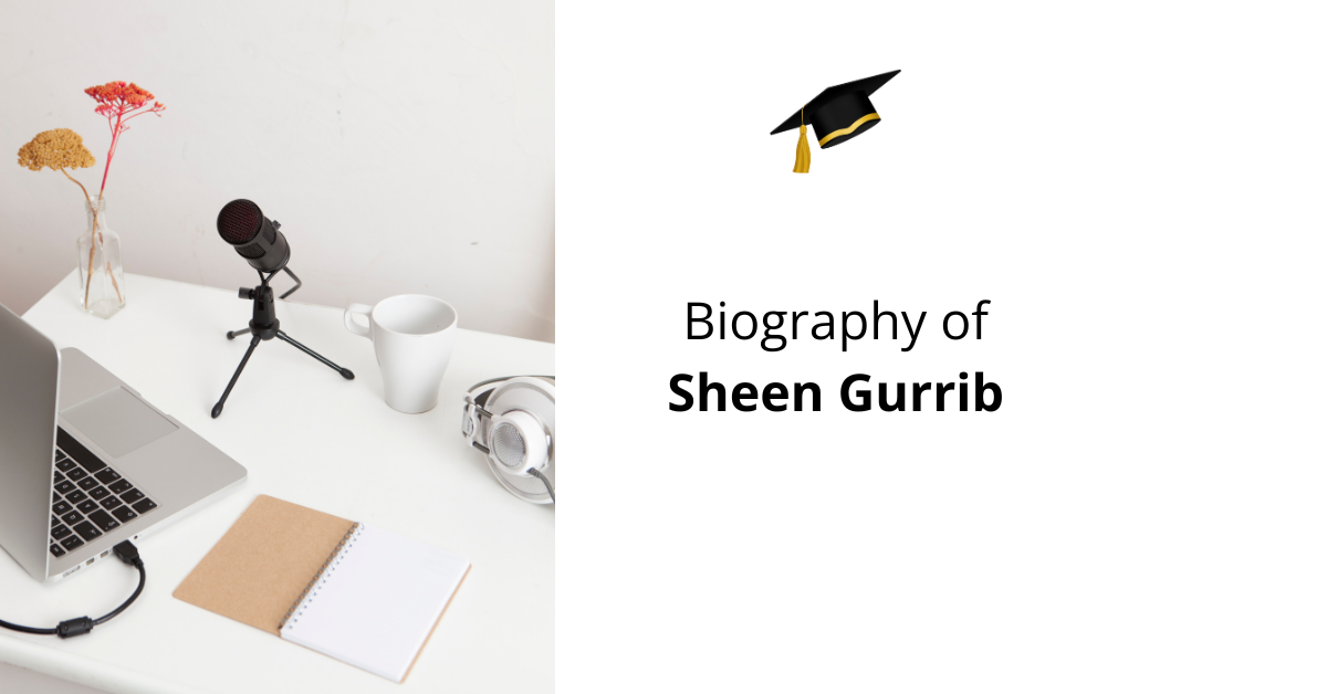 Biography of Sheen Gurrib