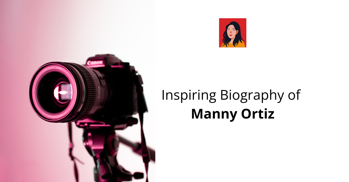 Biography of Manny Ortiz