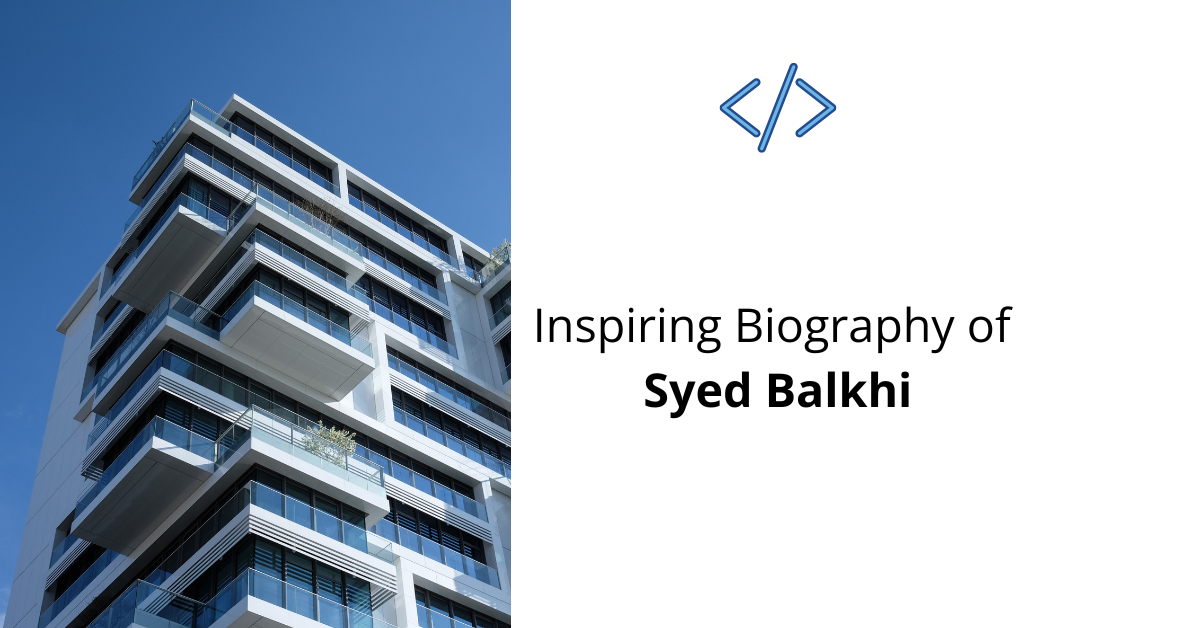 Biography of Syed Balkhi